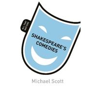 Michael Scott Shakespeare's Comedies: All That Matters (Tascabile)