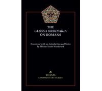 Michael Scott Woodward The Glossa Ordinaria on Romans (Tascabile)