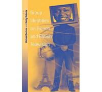 Michael Scriven Group Identities on French and British Televi (Copertina rigida)