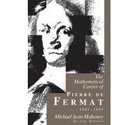 Michael Sean Mah The Mathematical Career of Pierre de Fermat, 1601- (Tascabile)