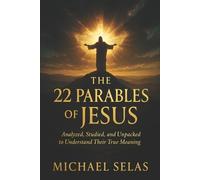 Michael Selas The 22 Parables of Jesus (Tascabile)