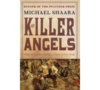 Michael Shaara – The Killer Angels – Il romanzo classico della Guerra Civile – Tascabile