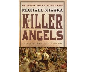Michael Shaara The Killer Angels (Tascabile) Civil War Trilogy