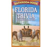 Michael Shaffer Andrew Fleming Bathroom Book of Florida Trivia (Tascabile)