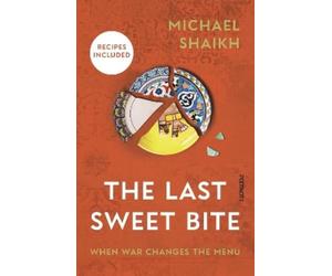 Michael Shaikh The Last Sweet Bite (Copertina rigida)