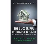 Michael Shannon II Jason C Myers The Successful Mortgage Broker (Tascabile)