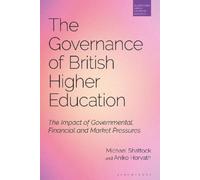 Michael Shattock Aniko Horv The Governance of British Higher Educat (Tascabile)