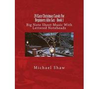 Michael Shaw 20 Easy Christmas Carols For Beginners Alto Sax - Book (Tascabile)