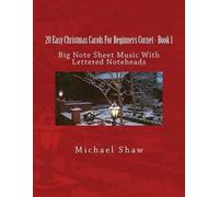 Michael Shaw 20 Easy Christmas Carols For Beginners Cornet - Book 1 (Tascabile)