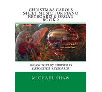 Michael Shaw Christmas Carols Sheet Music For Piano Keyboard & Organ (Tascabile)