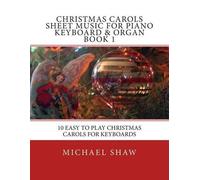 Michael Shaw Christmas Carols Sheet Music For Piano Keyboard & Organ (Tascabile)