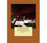 Michael Shaw Classical Sheet Music For Piccolo With Piccolo & Piano (Tascabile)