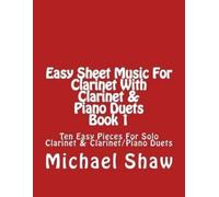 Michael Shaw Easy Sheet Music For Clarinet With Clarinet & Piano Due (Tascabile)