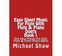 Michael Shaw Easy Sheet Music For Flute With Flute & Piano Duets Boo (Tascabile)