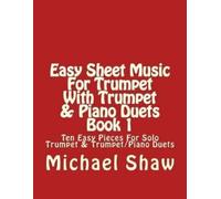 Michael Shaw Easy Sheet Music For Trumpet With Trumpet & Piano Duets (Tascabile)