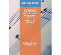 Michael Shaw Euphonium Sheet Music With Lettered Noteheads Book 1 Tr (Tascabile)