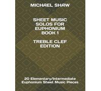 Michael Shaw Sheet Music Solos For Euphonium Book 1 Treble Clef Edit (Tascabile)