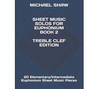 Michael Shaw Sheet Music Solos For Euphonium Book 2 Treble Clef Edit (Tascabile)