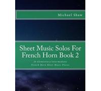 Michael Shaw Sheet Music Solos For French Horn Book 2 (Tascabile)