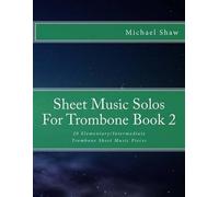 Michael Shaw Sheet Music Solos For Trombone Book 2 (Tascabile)