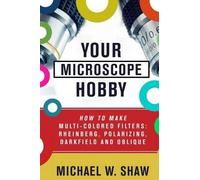 Michael Shaw Your Microscope Hobby (Tascabile)
