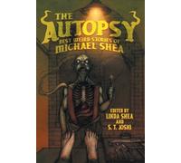 Michael Shea The Autopsy (Tascabile)