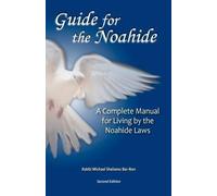 Michael Shelomo Bar-Ron Guide for the Noahide (Tascabile)