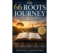 Michael Shepherd The 66 Roots Journey (Tascabile)