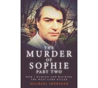 Michael Sheridan The Murder of Sophie Part 2 (Tascabile)
