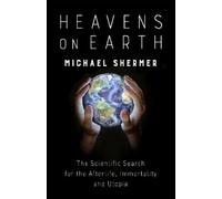 Michael Shermer Heavens on Earth (Tascabile)