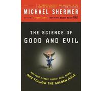 Michael Shermer Science of Good and Evil: Why People Cheat, Gossip, (Tascabile)