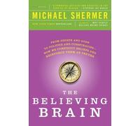 Michael Shermer The Believing Brain (Tascabile)