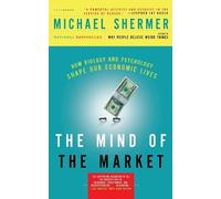 Michael Shermer The Mind of the Market (Tascabile)