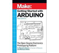 Michael Shiloh Massimo Banzi Getting Started with Arduino 4e (Tascabile)
