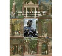 Michael Shinagel The Gates Unbarred (Tascabile)