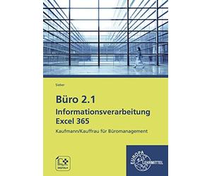 Michael Sieber Büro 2.1 - Informationsverarbeitung Excel 365: Kaufma (Tascabile)