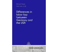 Michael Siegle Ulrich J Differences in labor law between Germany and (Tascabile)