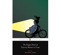 Michael Sims The Penguin Book of Victorian Women in Crime (Tascabile)