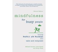 Michael Sinclair Josie Seydel Emily Shaw Mindfulness for Busy People (Tascabile)
