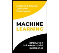Michael Sitersb Machine Learning: Introduction Guide to Artificial I (Tascabile)