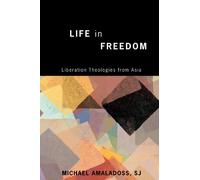Michael Sj Amaladoss Life in Freedom (Tascabile)