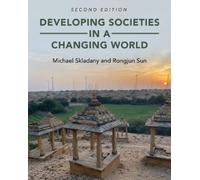 Michael Skladany Rongjun Su Developing Societies in a Changing Worl (Tascabile)