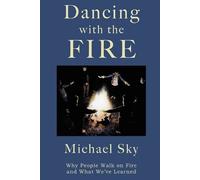 Michael Sky Dancing With the Fire (Tascabile)