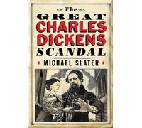 Michael Slater The Great Charles Dickens Scandal (Tascabile)
