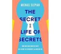 Michael Slepian The Secret Life of Secrets (Copertina rigida)