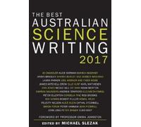 Michael Slezak The Best Australian Science Writing 2017 (Tascabile)