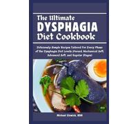 Michael Slowick Rdn The Ultimate Dysphagia Diet Cookbook (Tascabile)