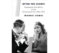 Michael Slowik After the Silents (Tascabile) Film and Culture Series