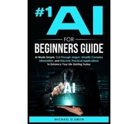 Michael Smith #1 AI for Beginners Guide (Tascabile)