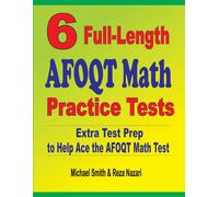 Michael Smith R 6 Full-Length AFOQT Math Practice Tests: Extra Test (Tascabile)